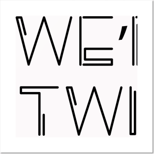 WE ARE TWINS Posters and Art
